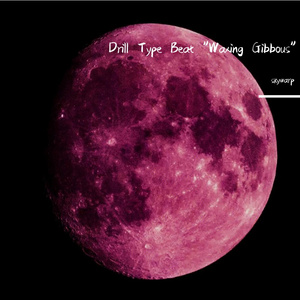 【FREE】Drill Type Beat "Waxing Gibbous"