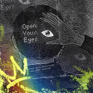 Open Your Eyes (feat. emptychest, hero., NAVYXOWER, Crizzy White & soulfade)