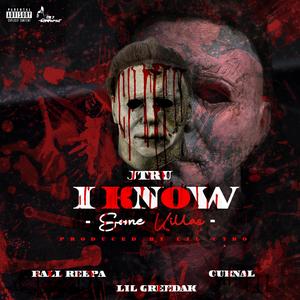 I Know Some Killas (feat. Rall Reepa, Curnal & Lil Greedak)