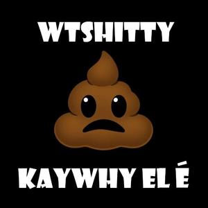 WTSHITTY