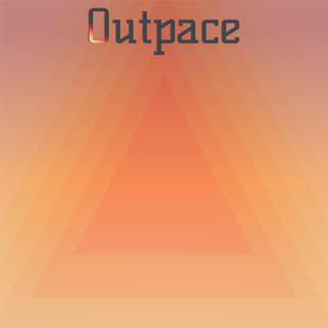 Outpace