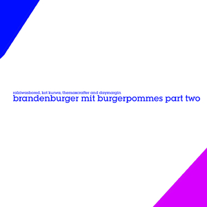 Brandenburger Mit Burgerpommes Part Two