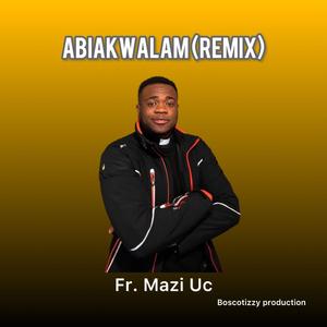 Abiakwalam (Remix)