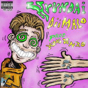 Hyundai (feat. Yung Denzo)