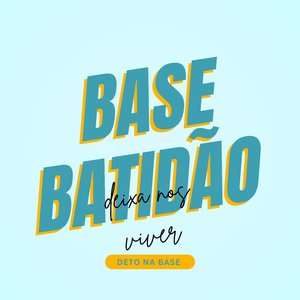 Base Batidão Deixa nos Viver