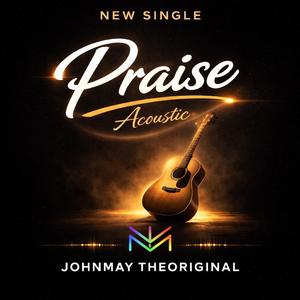 PRAISE (Acoustic Version)
