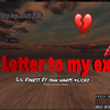 LIL FYNEST - Letter to my ex