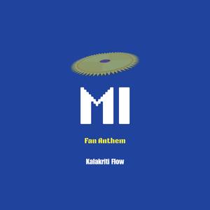 MI ( Fan Anthem )