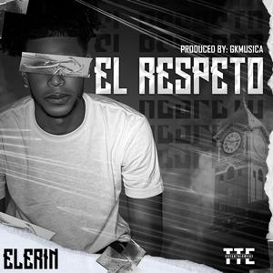 EL RESPETO (feat. EL Drippy)