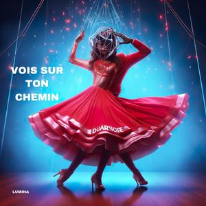 Vois sur ton chemin (Techno Mix)