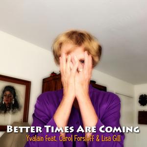 Better Times Are Coming (Instrumental Version)