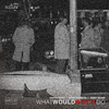 Sauce Heist - What Would Gotti Do