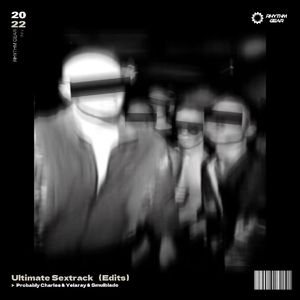 Ultimate Sextrack (Yelaray Edit)