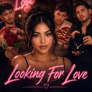 Looking For Love