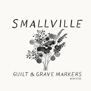 Guilt & Grave Markers (Acoustic)