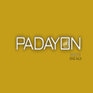 PADAYON, Pt. 2