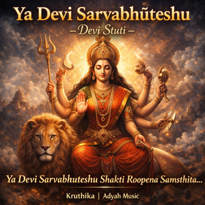 Ya Devi Sarvabhuteshu Devi Stuti