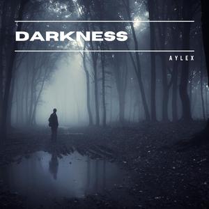Darkness