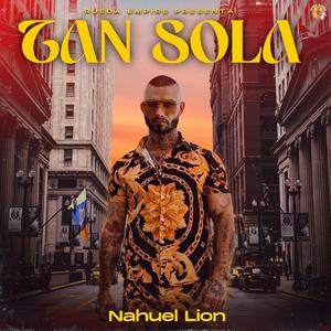 Tan Sola (feat. Nahuel Lion)
