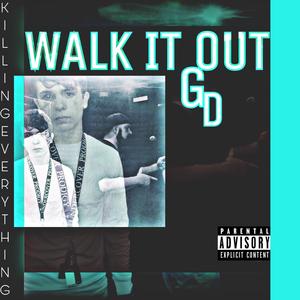 Walk It Out (feat. Madman1)