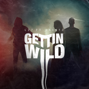 Gettin Wild (feat. Saintz)