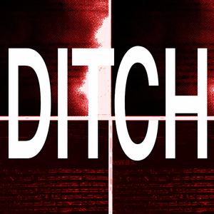 DITCH