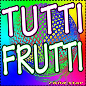 Tutti Frutti (Tribute Version)