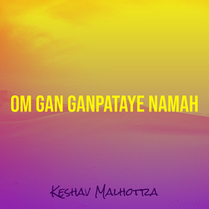 Om Gan Ganpataye Namah