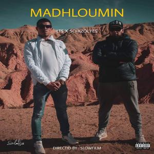 Madhloumin (feat. Schizolyes)
