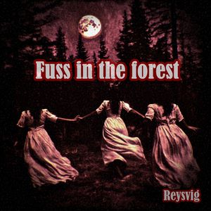Fuss in the forest