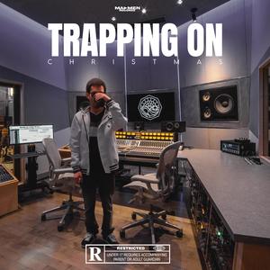 Trapping On Christmas