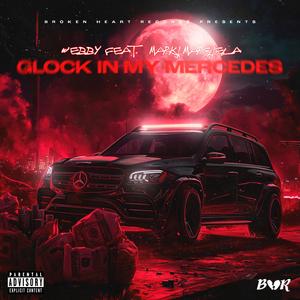 Glock In My Mercedes (feat. Marki Margiela)