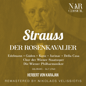 Der Rosenkavalier, Op. 59, IRS 84, Act III:"Hab'n Euer Gnaden noch weitre Befehle?" (Wirt, Vier Kellner, Der Baron)