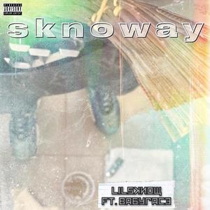 Sknoway (feat. Babyface Mal)