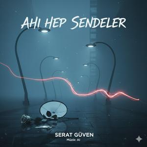 Ahı Hep Sendeler (Radio Edit)