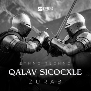 Qalav Sicocxle (Ethno Techno)