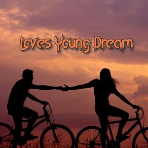 Loves Young Dream