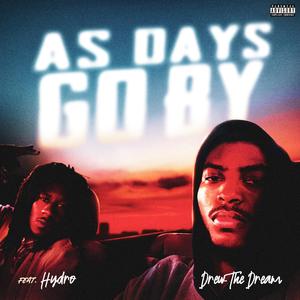 As Days Go By (feat. Hydro)