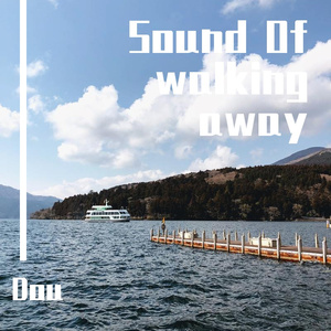 Sound of Walking Away（水下版）