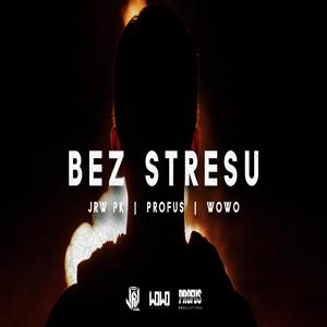 BEZ STRESU (feat. Profus)