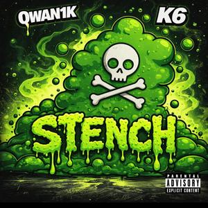 Stench (feat. K6) (Remix)