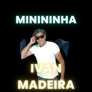 MINININHA