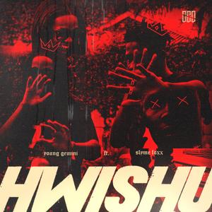 Hwishu (feat. Slyme Foxx)