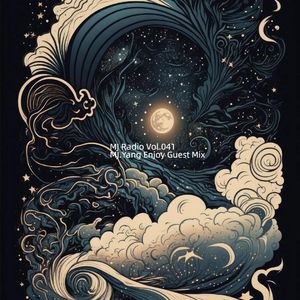 MJ Radio Vol.041 - MJ.Yang Enjoy Guest Mix