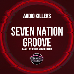 Seven Nation Groove (Daniel Verdun & Monco Remix)