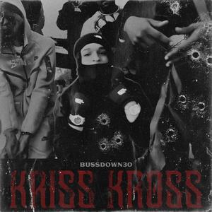 Kriss Kross (RIPBABYB) (Radio Edit)