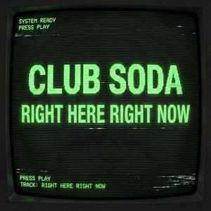 Right Here Right Now