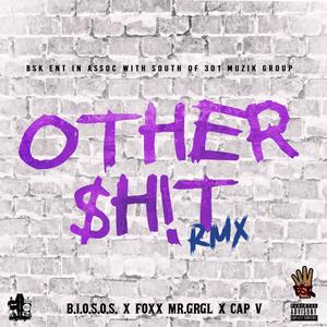 OTHER $H!T (RMX)