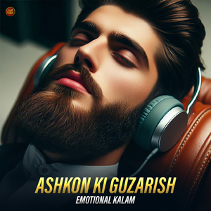 Ashkon Ki Guzarish - Emotional Kalam