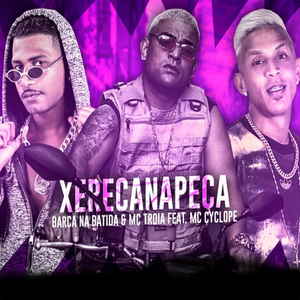 Xereca na Peça (feat. Mc Cyclope) (Brega Funk)